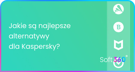 Poznaj najlepsze alternatywy dla Kaspersky – jaki antywirus wybrać?