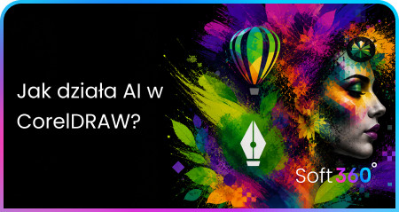AI w CorelDRAW – jak sztuczna inteligencja wspiera projektowanie grafiki?