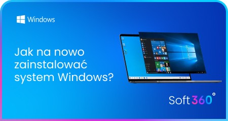 Jak na nowo zainstalować system Windows? Praktyczny poradnik reinstalacji.